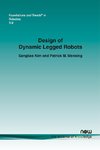 Kim, S: Design of Dynamic Legged Robots