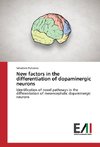 New factors in the differentiation of dopaminergic neurons