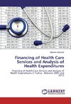 Financing of Health Care Services and Analysis of Health Expenditures