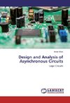 Design and Analysis of Asynchronous Circuits