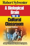 A Biological Brain in a Cultural Classroom