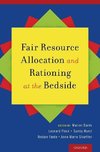 Fair Resource Allocation and Rationing at the Bedside