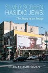 Silver Screen, Hasidic Jews