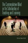 Contemplative Mind in the Scholarship of Teaching and Learning