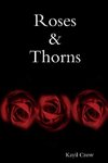 Roses & Thorns