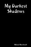 My Darkest Shadows