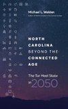 North Carolina beyond the Connected Age
