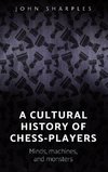 A cultural history of chess-players