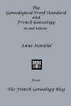 The Genealogical Proof Standard and French Genealogy Second Edition