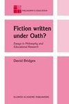 Fiction written under Oath?