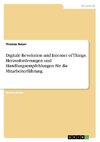 Digitale Revolution und Internet of Things. Herausforderungen und Handlungsempfehlungen für die Mitarbeiterführung