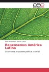 Repensemos América Latina
