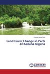 Land Cover Change in Parts of Kaduna Nigeria