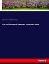 Life and Letters of Alexander Goodman More