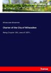 Charter of the City of Milwaukee