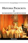 Historia Proscrita I - Los banqueros y las revoluciones