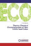 Thermo Chemical Characterization of Non Edible Seed Cakes