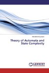 Theory of Automata and State Complexity