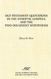 Old Testament Quotations in the Synoptic Gospels, and the Two-Document Hypothesis