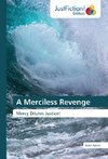 A Merciless Revenge