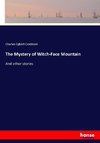 The Mystery of Witch-Face Mountain