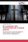 El contexto del feminicidio de Ciudad Juárez