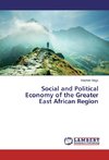 Social and Political Economy of the Greater East African Region