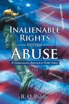 Inalienable Rights versus Abuse