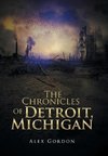 The Chronicles of Detroit, Michigan