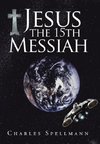 Jesus the 15th Messiah
