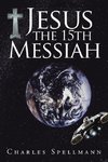 Jesus the 15th Messiah