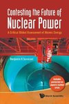 CONTESTING THE FUTURE OF NUCLEAR POWER