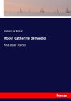 About Catherine de'Medici
