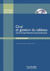 Oral et gestion du tableau. De la compréhension à la production / Buch mit DVD-ROM