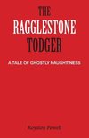 The Ragglestone Todger