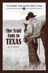 The Trail Ends in Texas