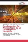 Fundamentos De Metodología De La Investigación Científica