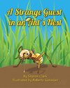 A Strange Guest in an Ant's Nest