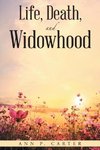 Life, Death, and Widowhood