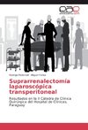 Suprarrenalectomía laparoscópica transperitoneal