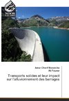 Transports solides et leur impact sur l'alluvionnement des barrages