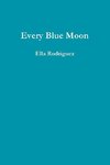 Every Blue Moon