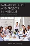 Managing People and Projects in Museums