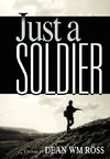 Just a Soldier