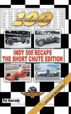 Indy 500 Recaps-The Short Chute Edition