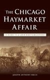 The Chicago Haymarket Affair
