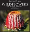 PhotoTour Wildflowers of Western Australia Vol2