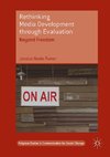 Rethinking Media Development through Evaluation