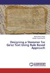 Designing a Stemmer for Ge'ez Text Using Rule Based Approach