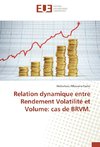 Relation dynamique entre Rendement Volatilité et Volume: cas de BRVM.
